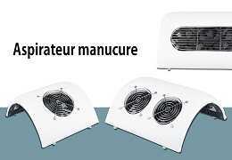 Comment choisir aspirateur manucure de poussière pour manucure et pedicure